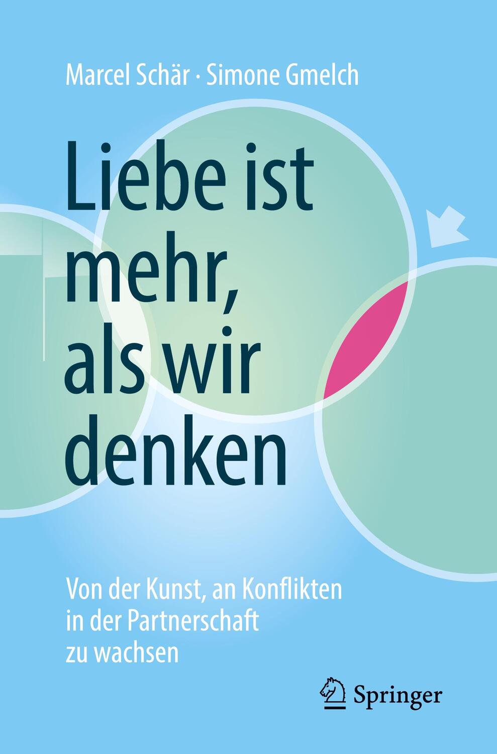 Cover: 9783662589106 | Liebe ist mehr, als wir denken | Marcel Schär (u. a.) | Taschenbuch