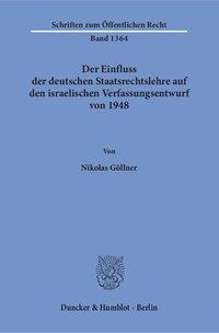 Cover: 9783428153053 | Der Einfluss der deutschen Staatsrechtslehre auf den israelischen...