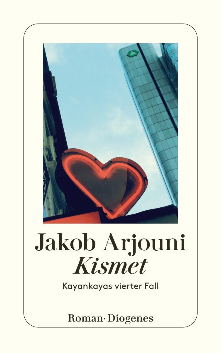 Cover: 9783257233360 | Kismet | Kayankayas vierter Fall | Jakob Arjouni | Taschenbuch | 2012