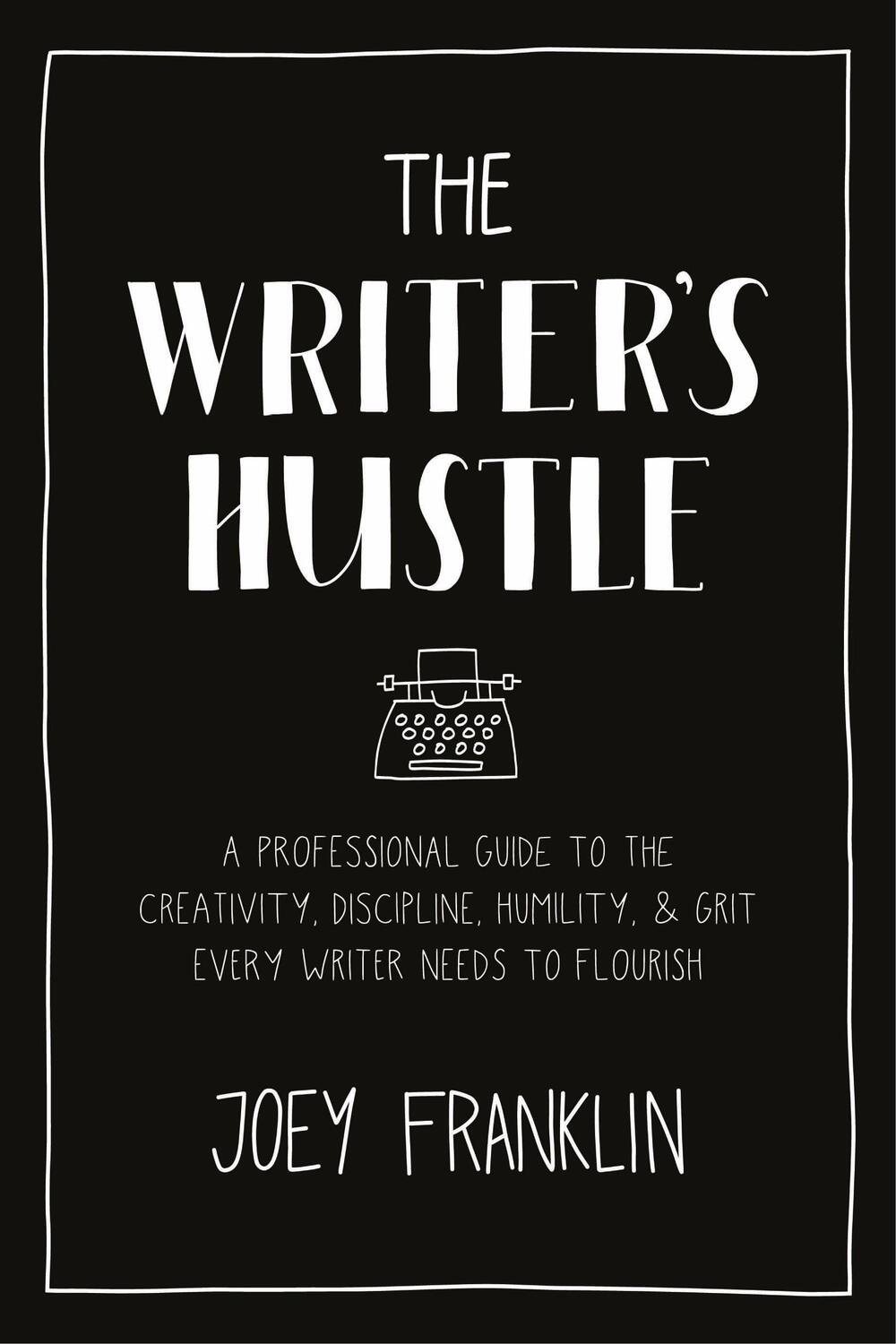 Cover: 9781350160750 | The Writer's Hustle | Joey Franklin | Taschenbuch | 2022