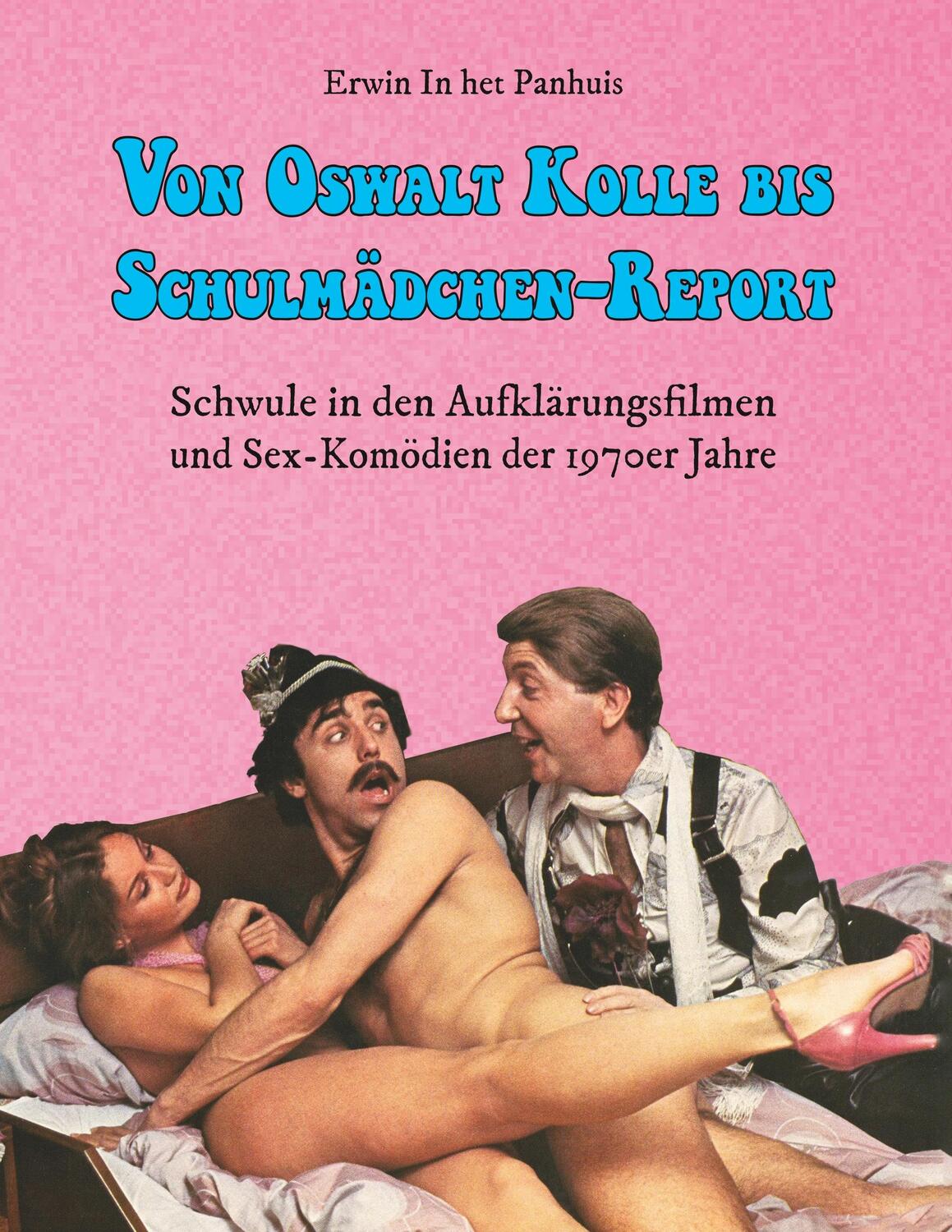 Cover: 9783748119746 | Von Oswalt Kolle bis Schulmädchen-Report | Erwin In het Panhuis | Buch