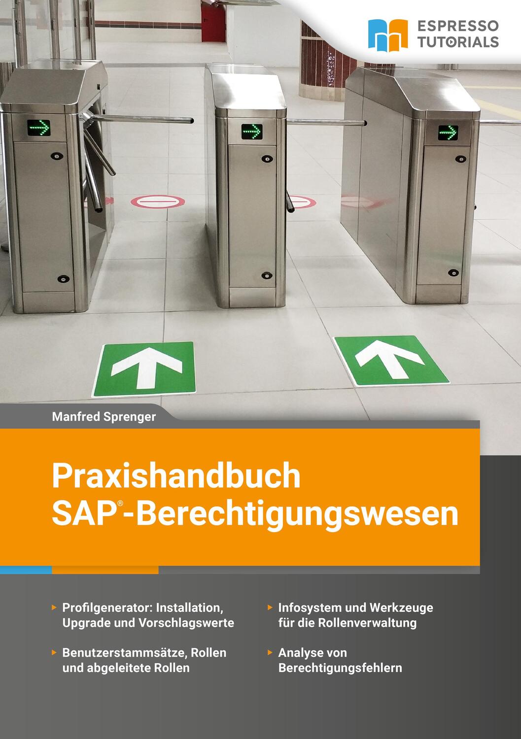 Cover: 9783960121718 | Praxishandbuch SAP-Berechtigungswesen | Manfred Sprenger | Taschenbuch