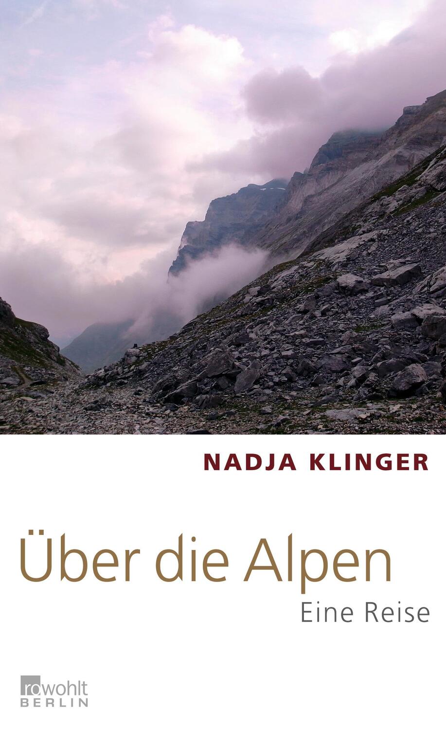 Cover: 9783871346545 | Über die Alpen | Eine Reise | Nadja Klinger | Buch | Lesebändchen