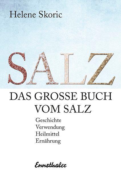 Cover: 9783850689526 | Das große Buch vom Salz | Helene Skoric | Buch | Deutsch | 2015