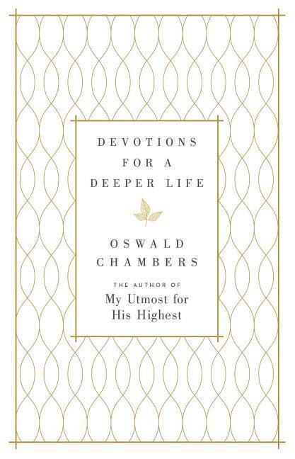 Cover: 9780310083597 | Devotions for a Deeper Life | A Daily Devotional | Oswald Chambers