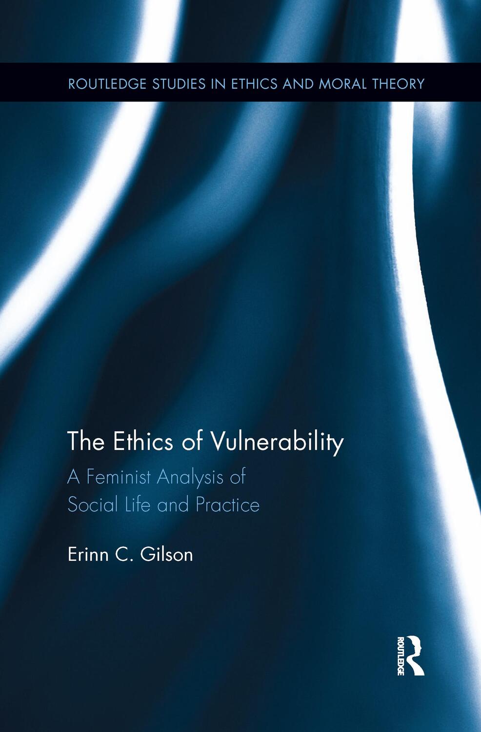 Cover: 9781138208964 | The Ethics of Vulnerability | Erinn Gilson | Taschenbuch | Englisch
