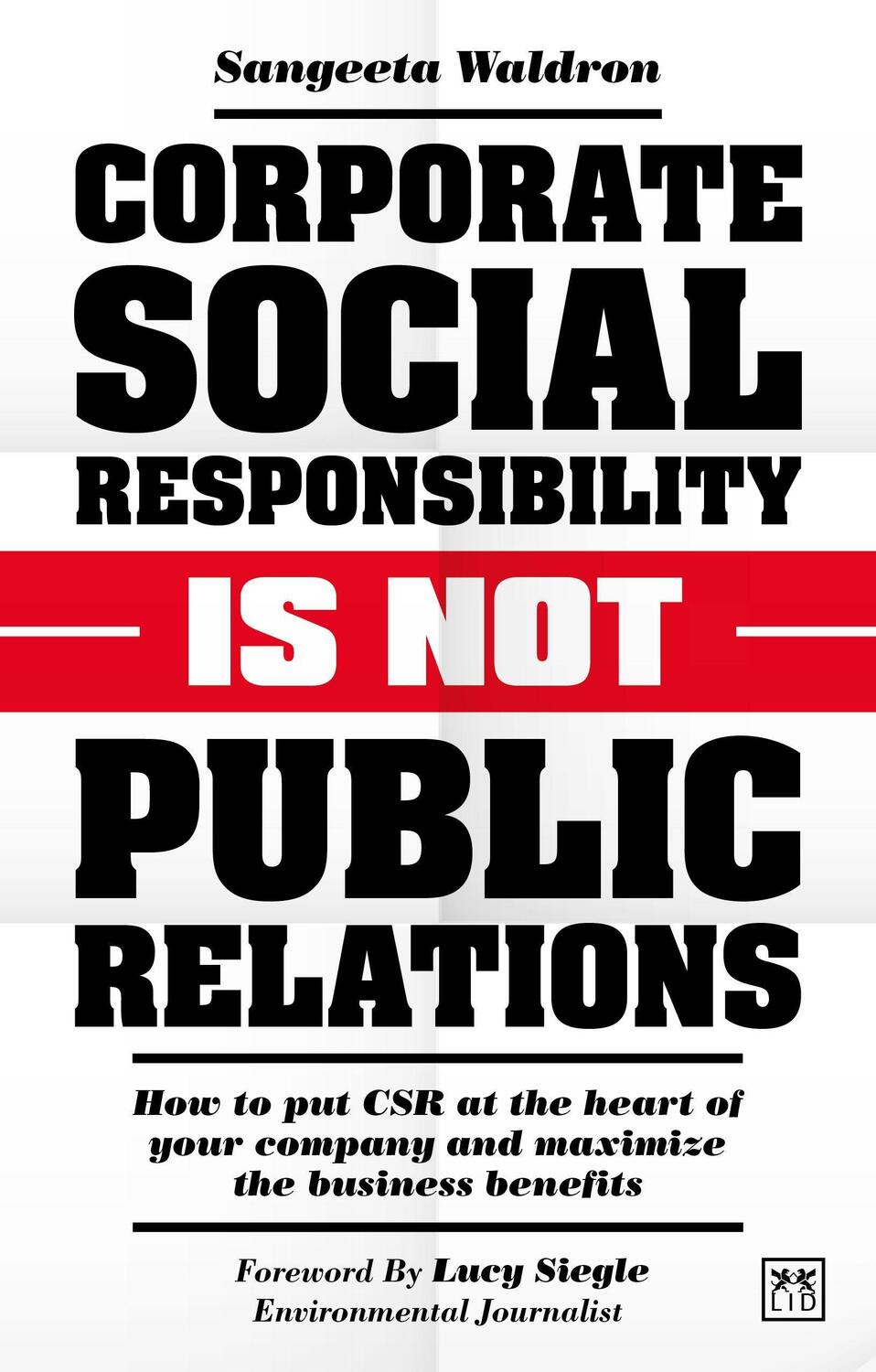 Cover: 9781911671428 | Corporate Social Responsibility is Not Public Relations | Waldron