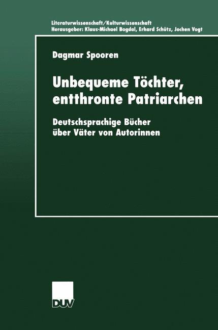 Cover: 9783824444564 | Unbequeme Töchter, entthronte Patriarchen | Dagmar Spooren | Buch