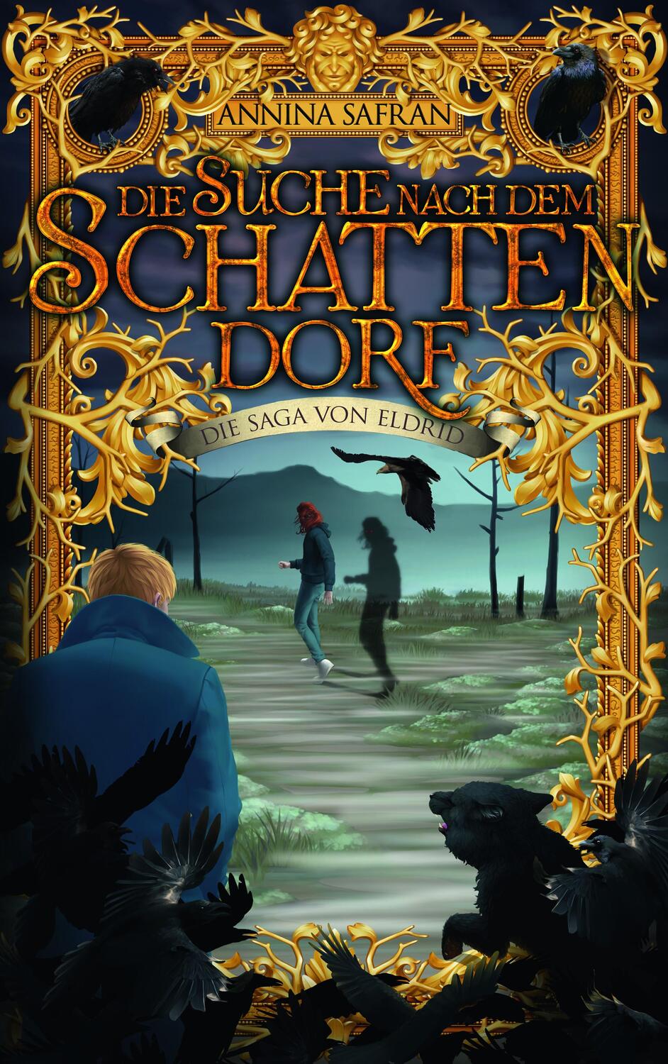Cover: 9783964434364 | Die Suche nach dem Schattendorf | Die Saga von Eldrid, Band 2 | Safran