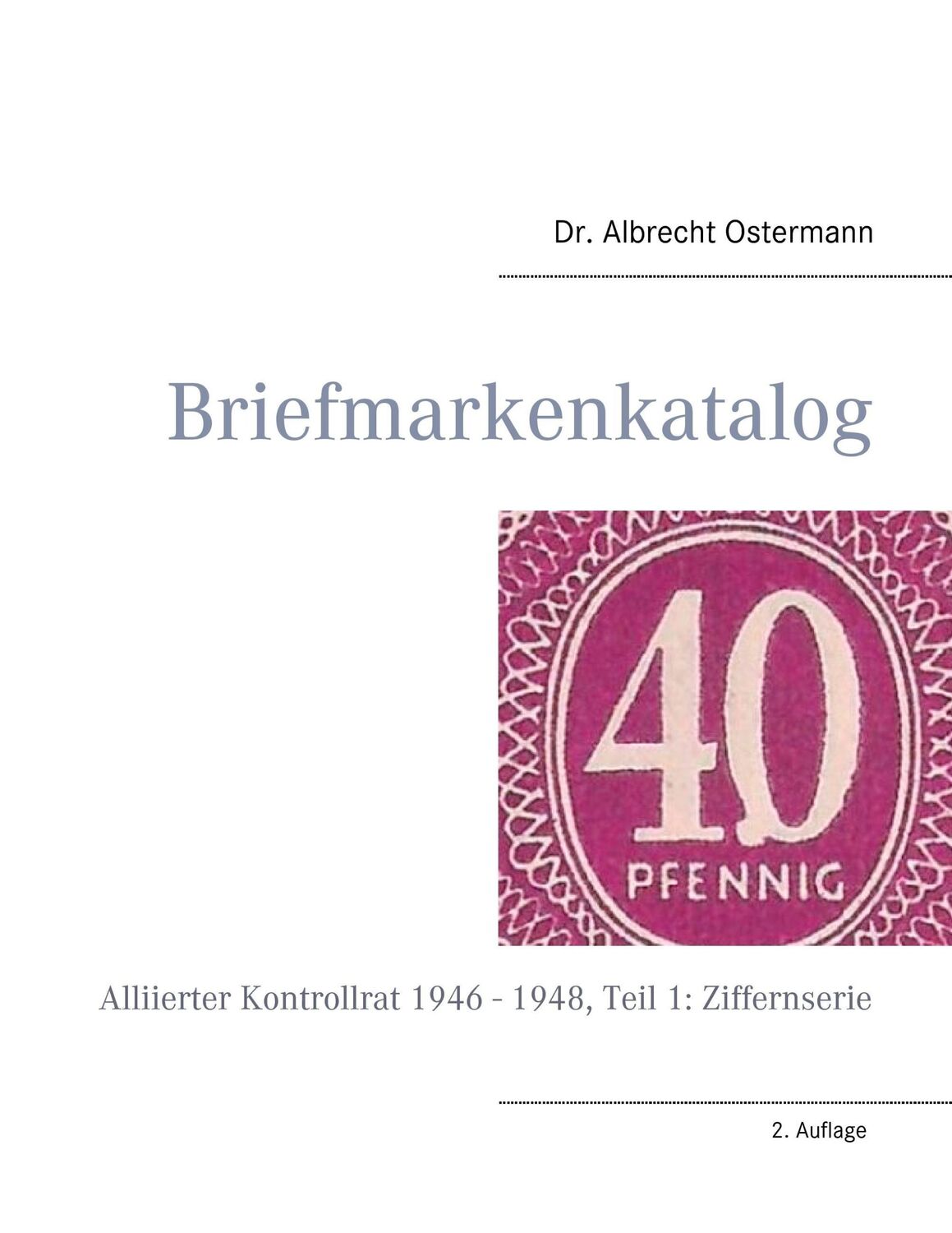 Cover: 9783738619959 | Briefmarkenkatalog - Plattenfehler | Albrecht Ostermann | Taschenbuch