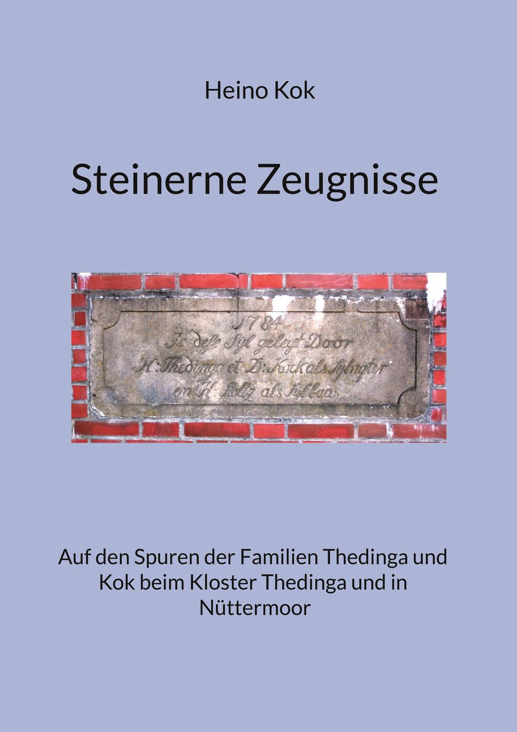 Cover: 9783756862825 | Steinerne Zeugnisse | Heino Kok | Taschenbuch | Paperback | 56 S.