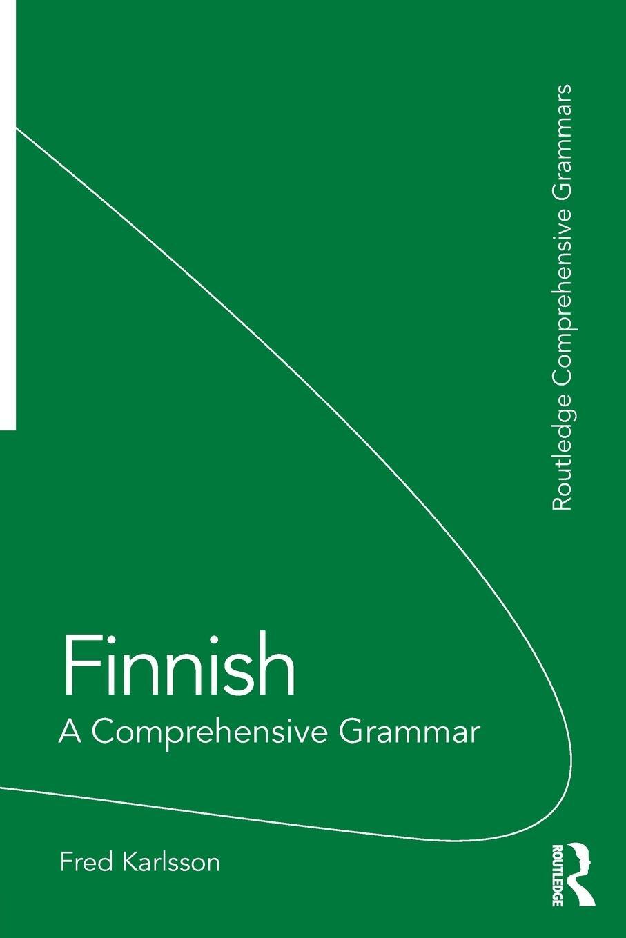 Cover: 9781138821040 | Finnish | A Comprehensive Grammar | Fred Karlsson | Taschenbuch | 2017