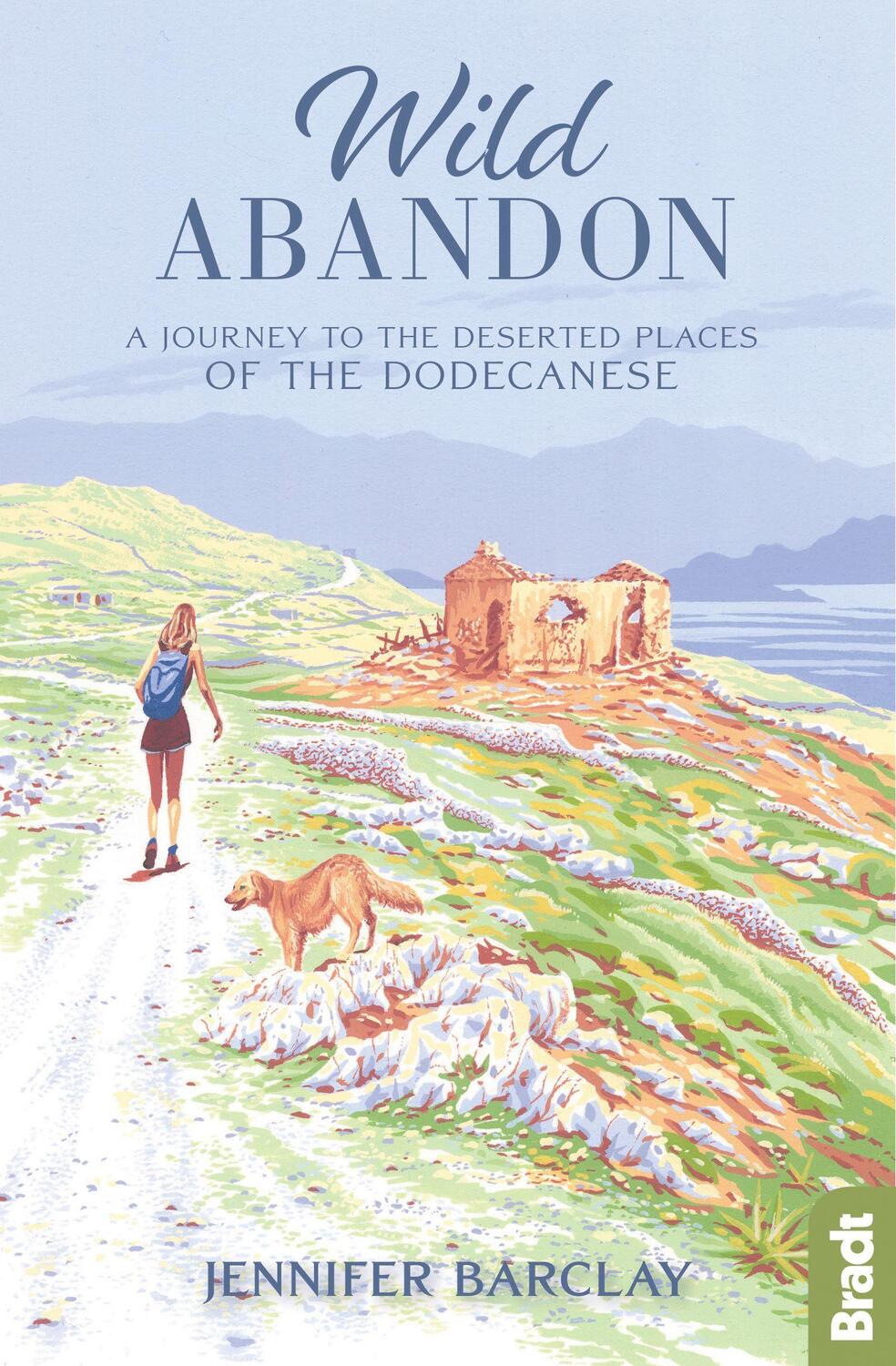 Cover: 9781784776961 | Wild Abandon | A JOURNEY TO THE DESERTED PLACES OF THE DODECANESE