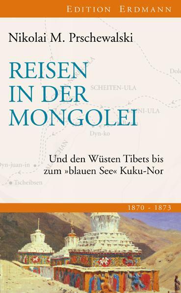 Cover: 9783865398376 | Reisen in der Mongolei | Nikolai M Prschewalski | Buch | Deutsch