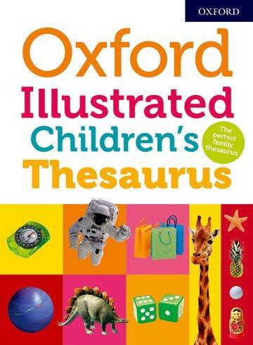 Cover: 9780192767738 | Oxford Illustrated Children's Thesaurus | Oxford Dictionaries | Buch