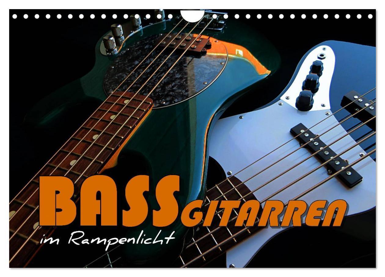 Cover: 9783675894105 | Bassgitarren im Rampenlicht (Wandkalender 2024 DIN A4 quer),...