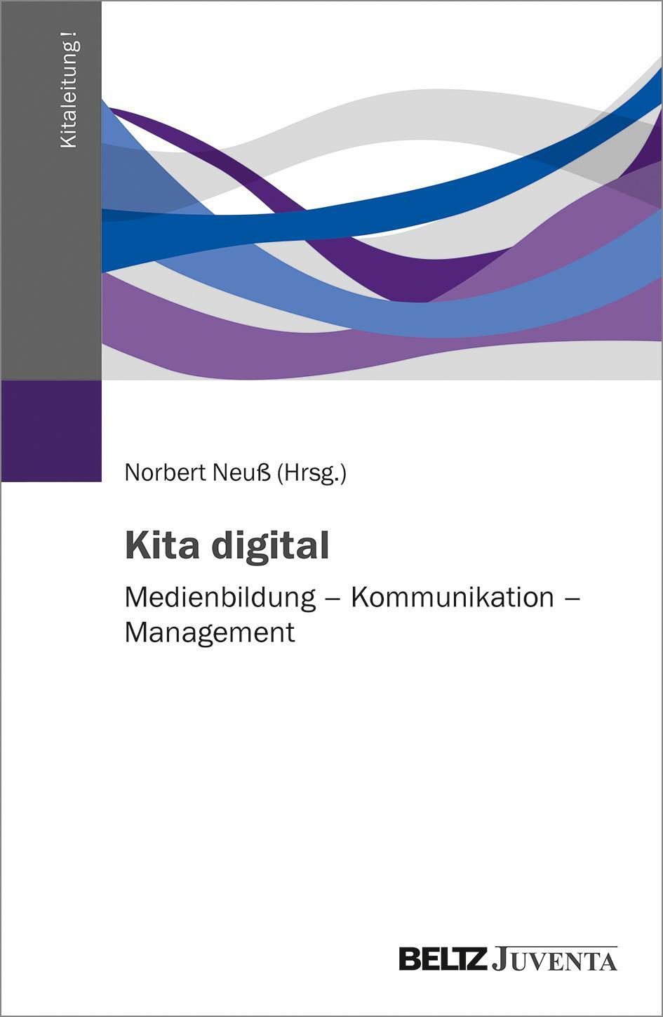Cover: 9783779964261 | Kita digital | Medienbildung - Kommunikation - Management | Neuß
