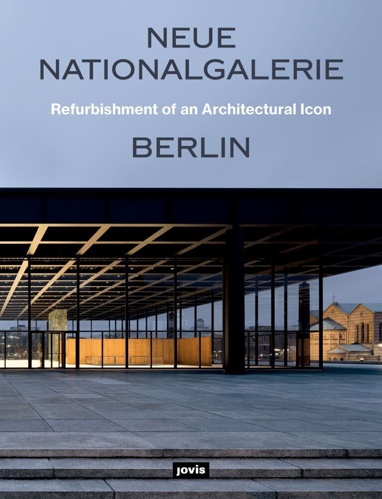 Cover: 9783868596885 | Neue Nationalgalerie Berlin: Refurbishment of an Architectural Icon