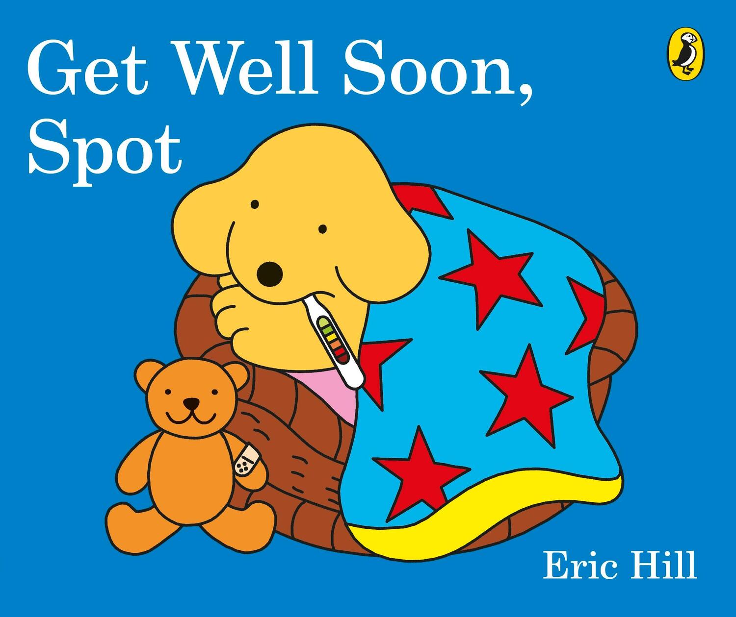 Cover: 9780141373140 | Get Well Soon, Spot | Eric Hill | Buch | Englisch | 2017