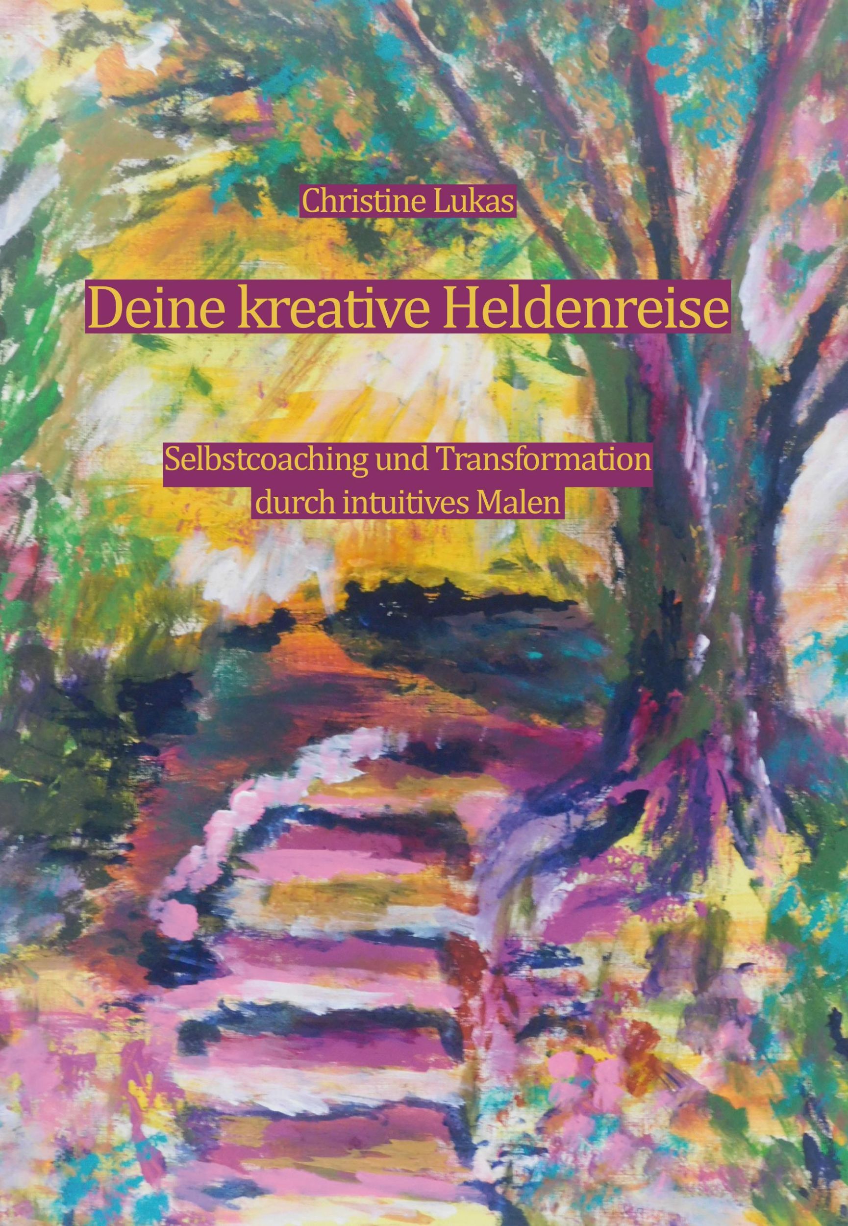 Cover: 9783959150439 | Deine kreative Heldenreise | Christine Lukas | Taschenbuch | 100 S.