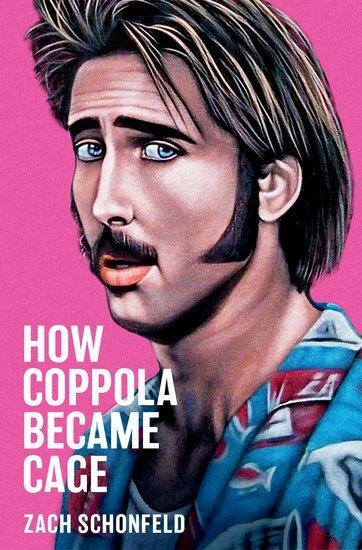 Cover: 9780197556375 | How Coppola Became Cage | Zach Schonfeld | Buch | Gebunden | Englisch