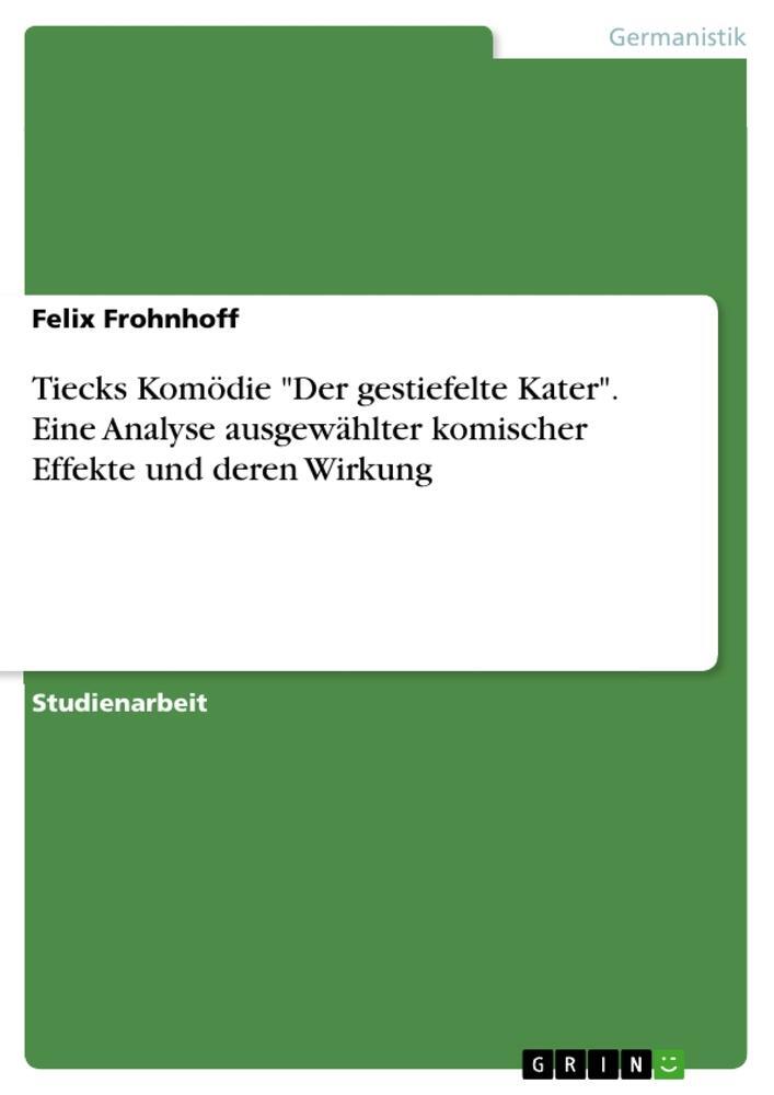 Cover: 9783656938125 | Tiecks Komödie "Der gestiefelte Kater". Eine Analyse ausgewählter...