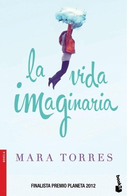 Cover: 9788408119135 | La vida imaginaria | Mara Torres | Taschenbuch | Spanisch | 2013