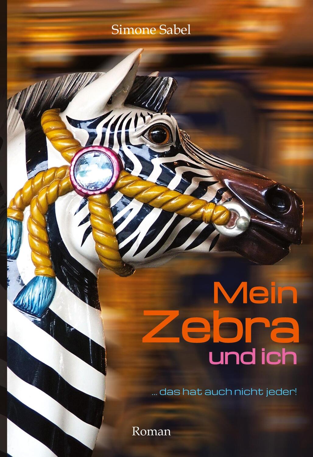 Cover: 9783347589100 | Mein Zebra und ich | ... das hat auch nicht jeder! | Simone Sabel