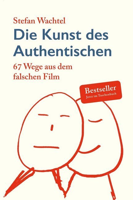 Cover: 9783000587986 | Die Kunst des Authentischen | 67 Wege in den richtigen Film | Wachtel