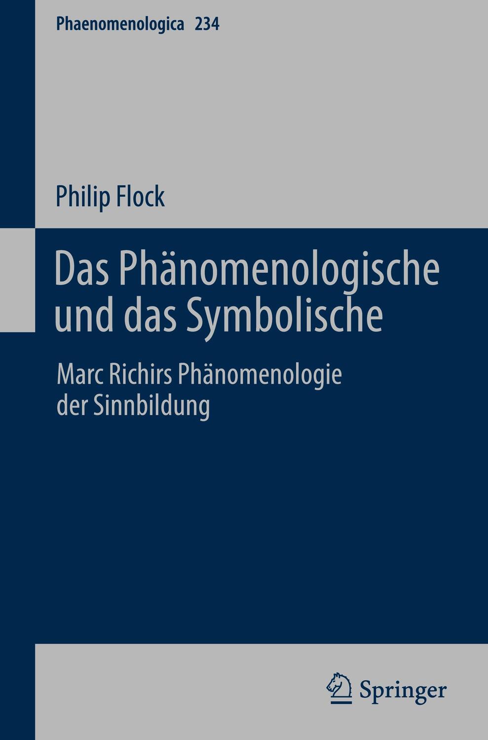 Cover: 9783030846664 | Das Phänomenologische und das Symbolische | Philip Flock | Buch | xiii