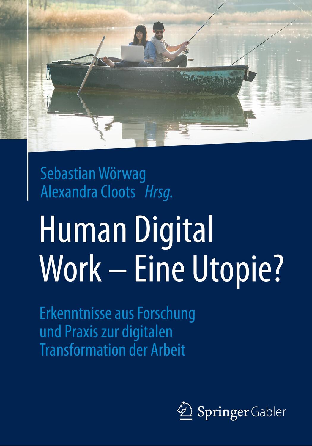 Cover: 9783658267971 | Human Digital Work ¿ Eine Utopie? | Alexandra Cloots (u. a.) | Buch