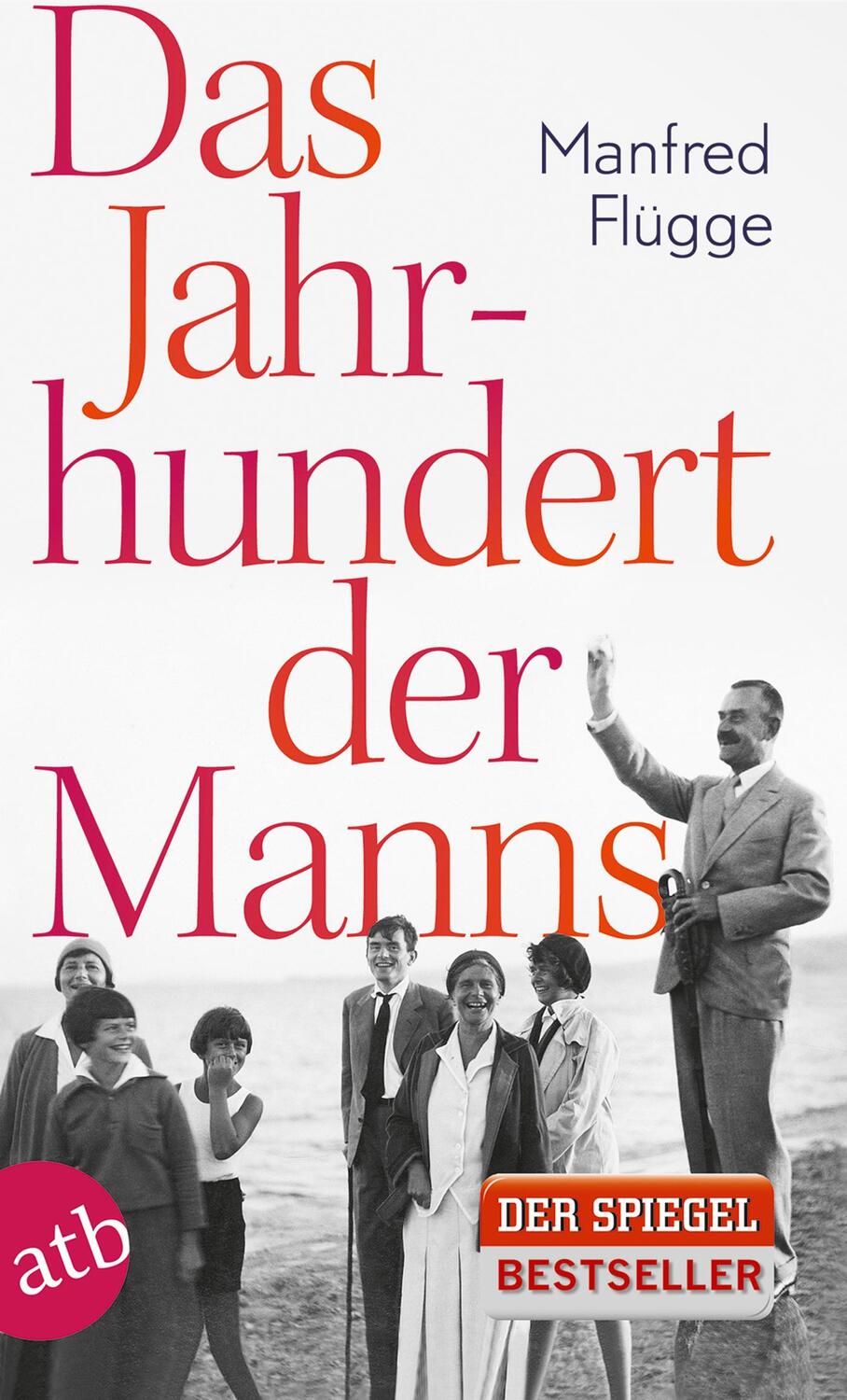 Cover: 9783746632438 | Das Jahrhundert der Manns | Manfred Flügge | Taschenbuch | Taschenbuch
