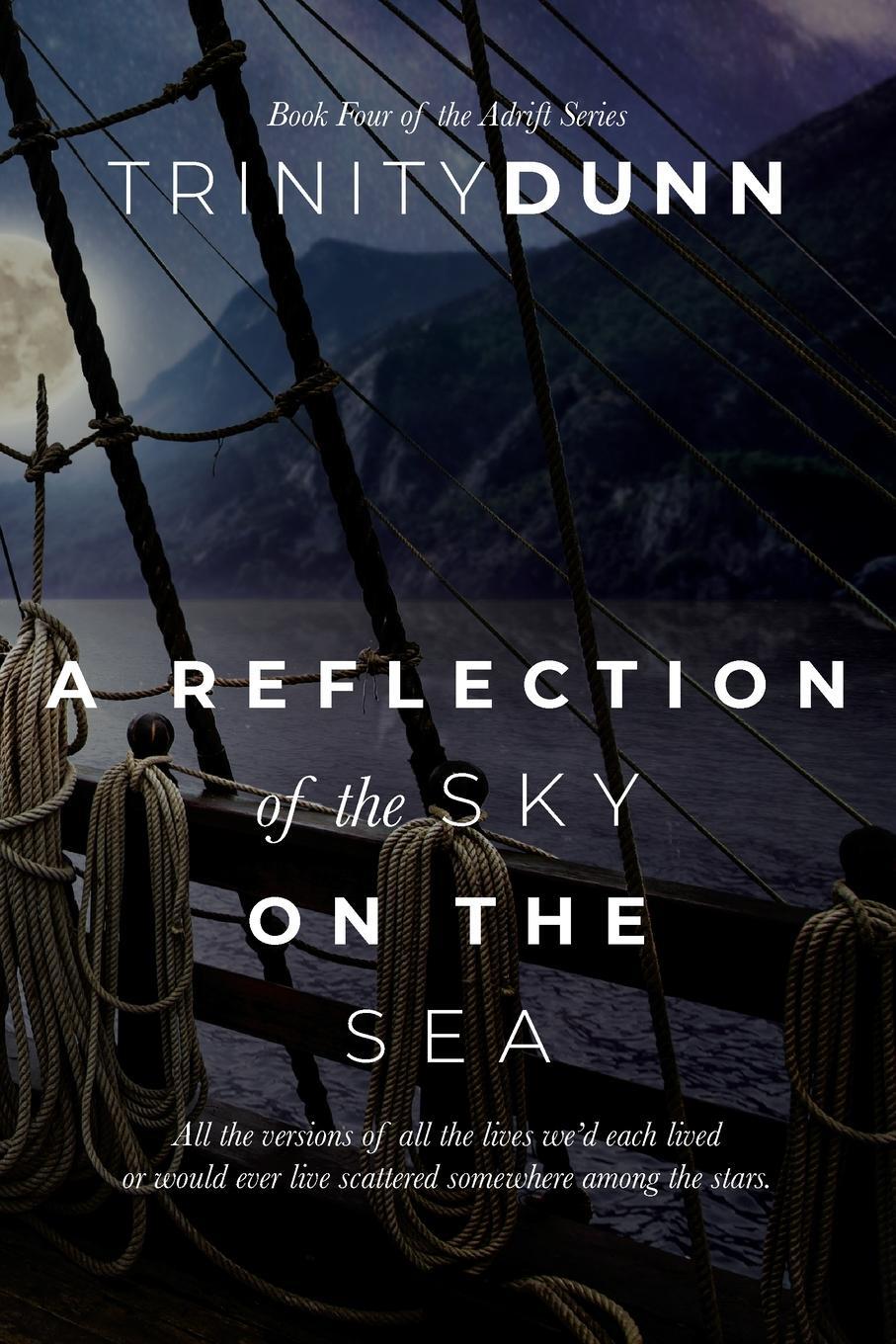 Cover: 9798987259115 | A Reflection of the Sky on the Sea | Trinity Dunn | Taschenbuch | 2022