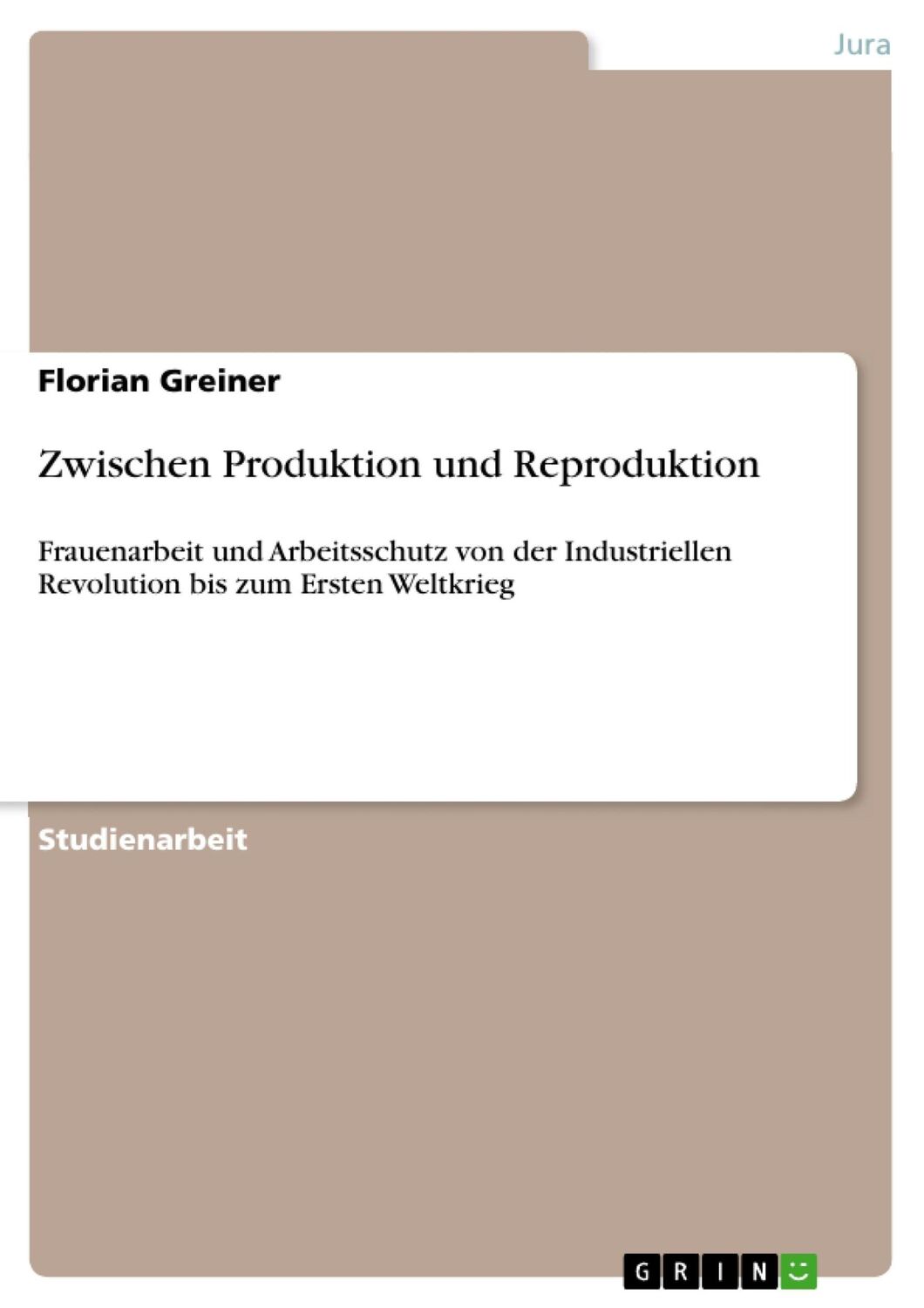 Cover: 9783640259618 | Zwischen Produktion und Reproduktion | Florian Greiner | Taschenbuch