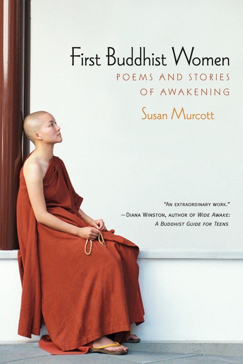 Cover: 9781888375541 | First Buddhist Women | Poems and Stories of Awakening | Susan Murcott