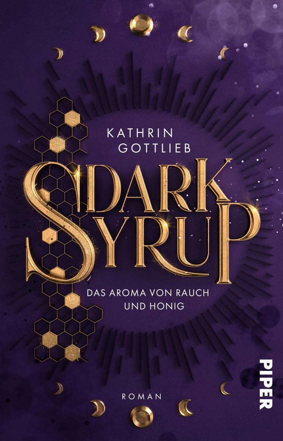 Cover: 9783492506939 | Dark Syrup -¿ Das Aroma von Rauch und Honig | Kathrin Gottlieb | Buch