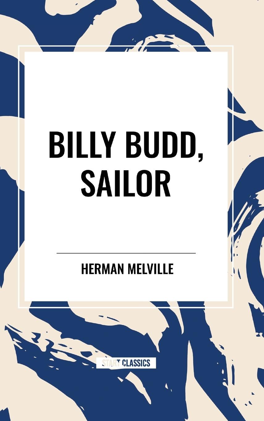 Cover: 9798880902576 | Billy Budd, Sailor | Herman Melville | Buch | Englisch | 2024