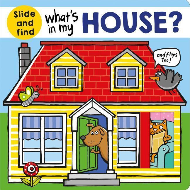 Cover: 9780312525576 | WHATS IN MY HOUSE-LIFT FLAP | Roger Priddy | What's in My? | Englisch
