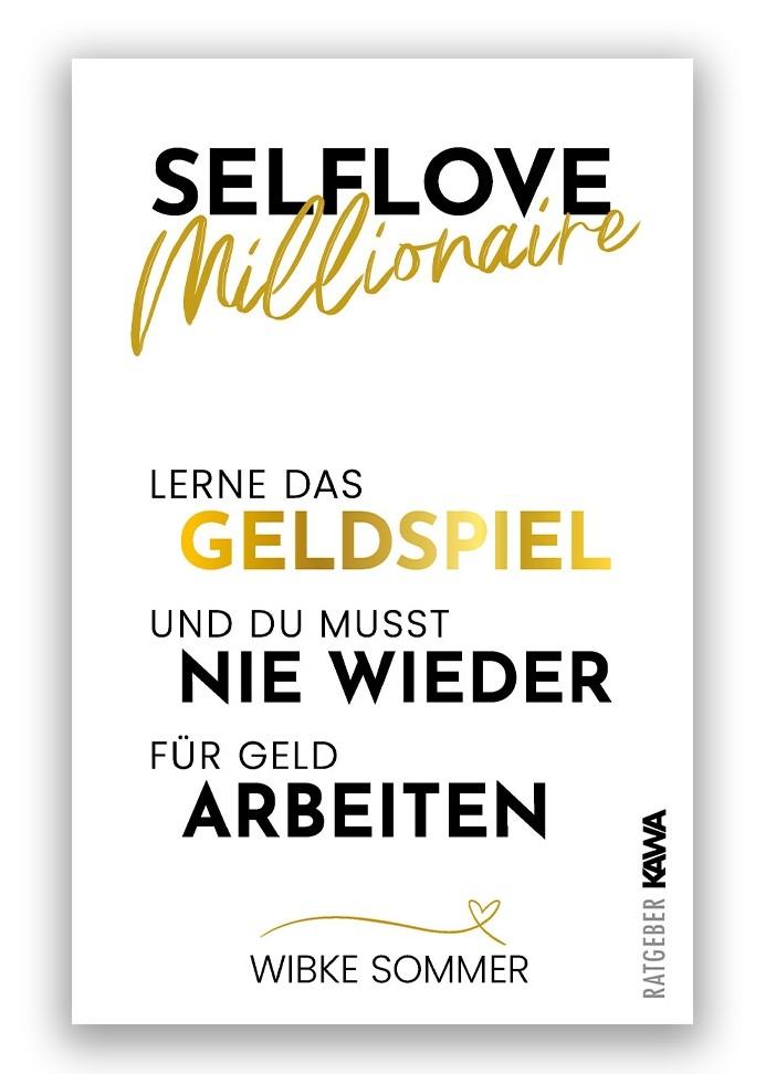 Cover: 9783986602055 | Selflove Millionaire | Wibke Sommer | Taschenbuch | 300 S. | Deutsch