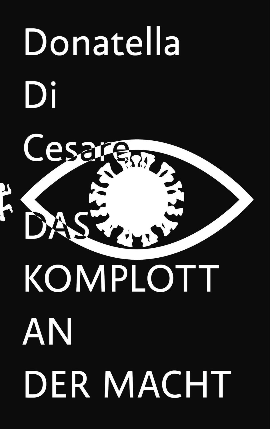 Cover: 9783751803748 | Das Komplott an der Macht | Donatella Di Cesare | Buch | Deutsch