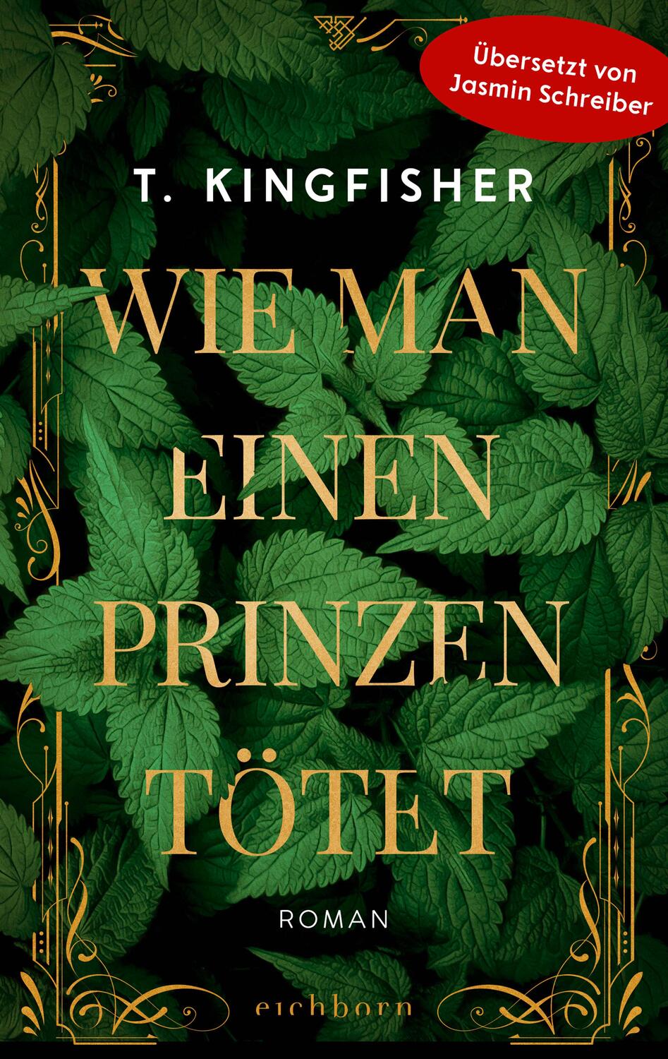 Cover: 9783847901334 | Wie man einen Prinzen tötet | Roman | T. Kingfisher | Buch | 352 S.