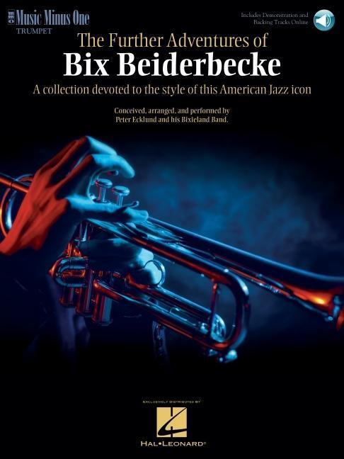 Cover: 9781596157415 | The Further Adventures of Bix Beiderbecke: Trumpet Play-Along...