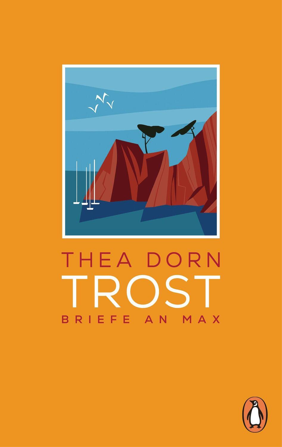 Cover: 9783328601739 | Trost | Briefe an Max | Thea Dorn | Buch | 176 S. | Deutsch | 2021