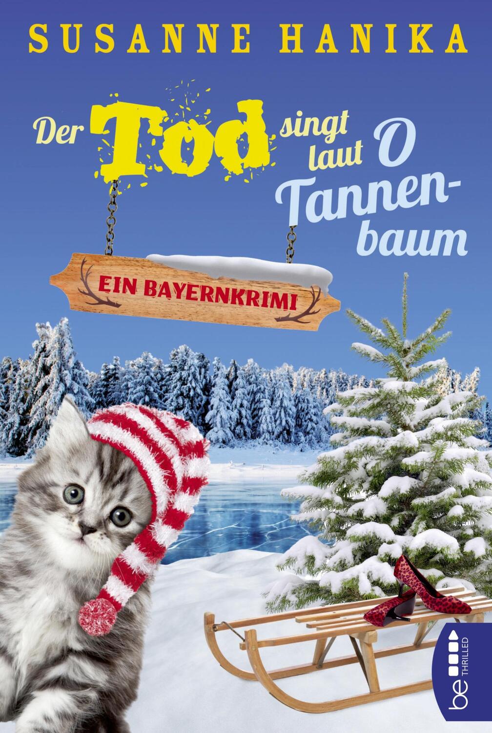 Cover: 9783741302732 | Der Tod singt laut O Tannenbaum | Ein Bayernkrimi | Susanne Hanika