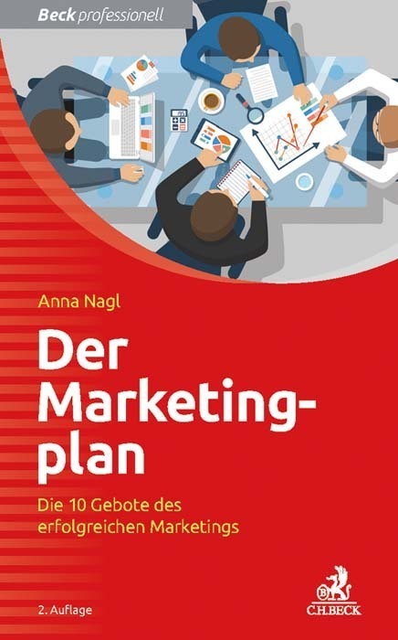 Cover: 9783406702983 | Der Marketingplan | Die 10 Gebote des erfolgreichen Marketings | Nagl