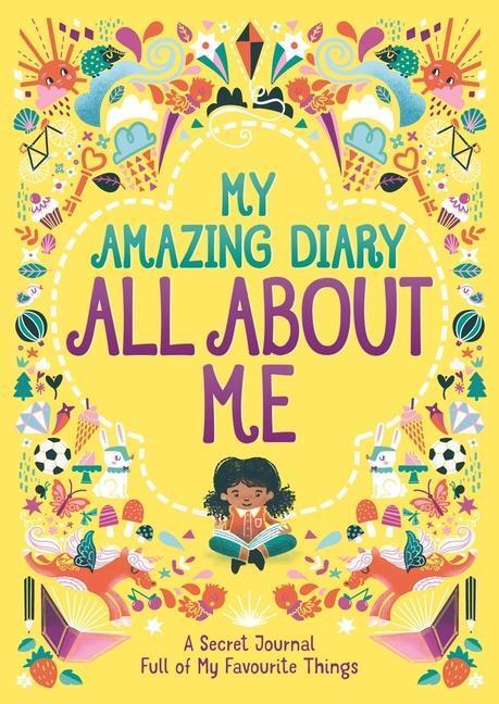 Cover: 9781780557205 | My Amazing Diary All About Me | Ellen Bailey (u. a.) | Taschenbuch