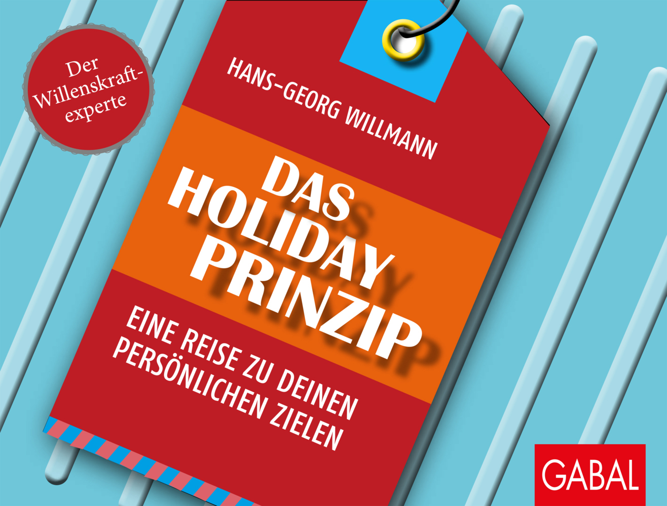 Cover: 9783967390391 | Das Holiday-Prinzip | Hans-Georg Willmann | Taschenbuch | Deutsch