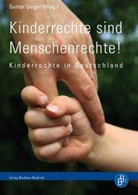 Cover: 9783866493681 | Kinderrechte sind Menschenrechte! | Kinderrechte in Deutschland | Buch