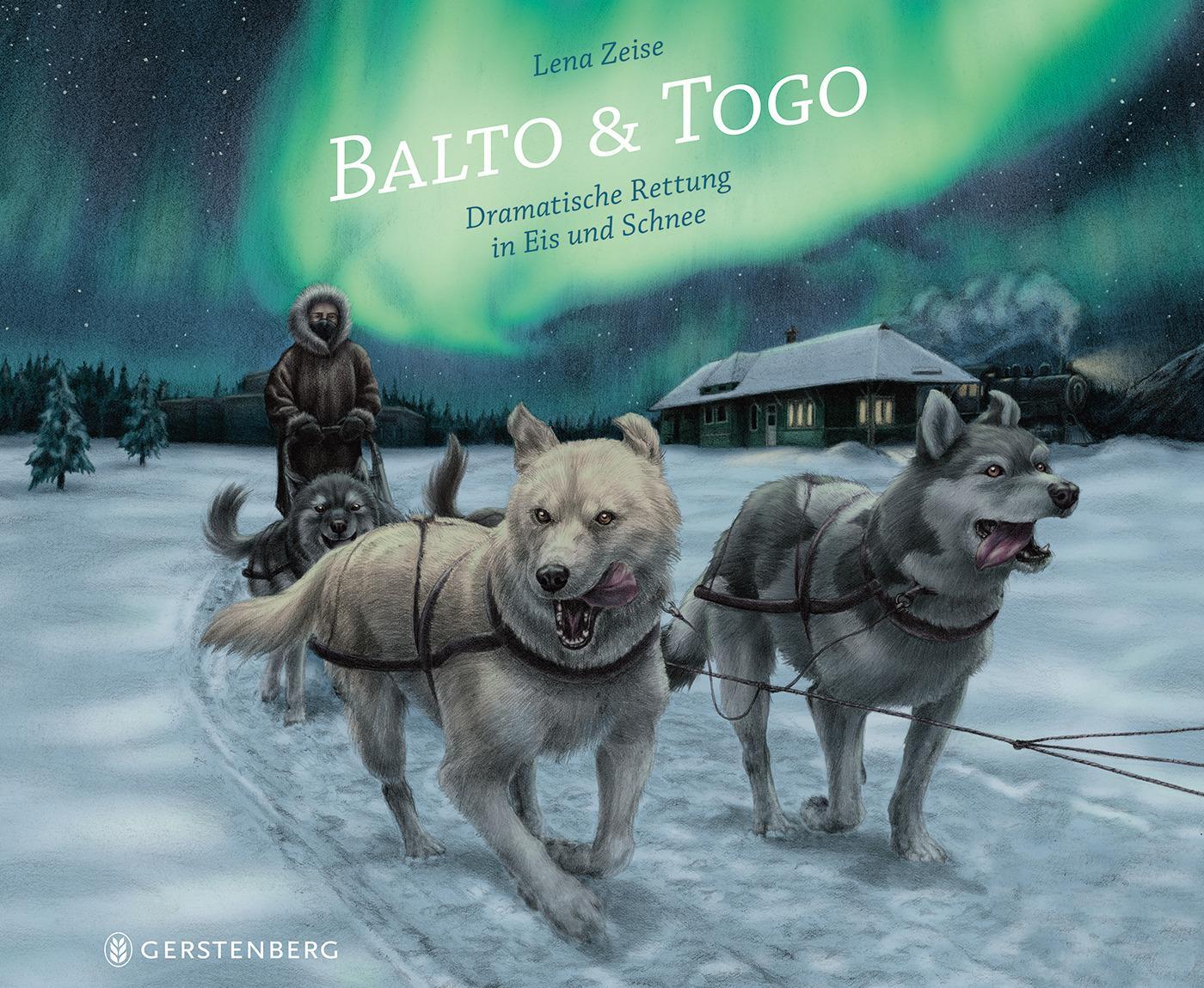 Cover: 9783836960700 | Balto & Togo | Dramatische Rettung in Eis und Schnee | Lena Zeise