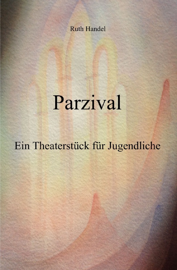 Cover: 9783754973226 | Parzival Theaterstück | Ein Theaterstück für Jugendliche. DE | Eise